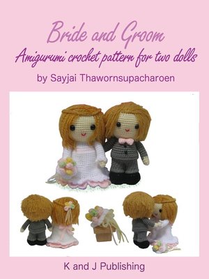 cover image of Bride and Groom, Amigurumi crochet pattern for two dolls